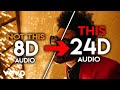 The weeknd  blinding lights 24d audio  not 16d8d use headphones 