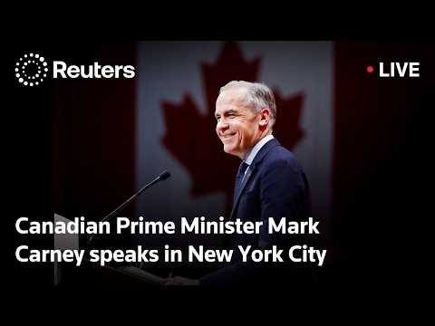 LIVE: Canadian Prime Minister Mark Carney speaks in New York City
