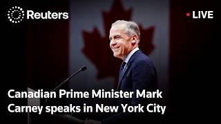 LIVE: Canadian Prime Minister Mark Carney speaks in New York City