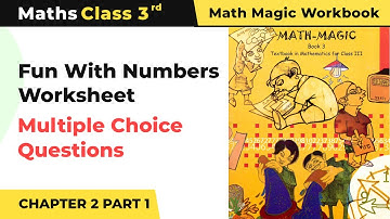 Fun With Numbers Worksheet - Multiple Choice Questions (Part 1) | Class 3 Maths Chapter 2