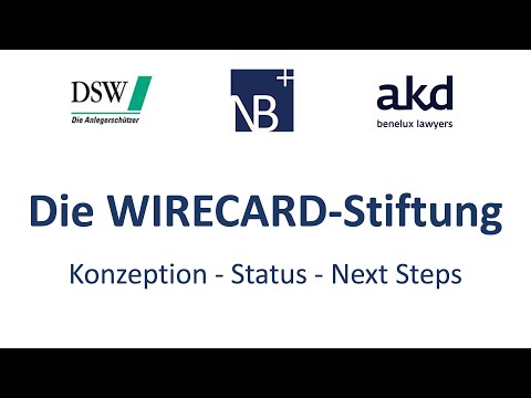 Die WIRECARD-Stiftung - Konzeption, Status und Next Steps