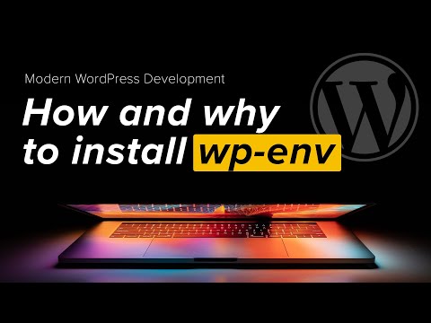 Modern WordPress Development Part 1: Installing wp env to create a local development environment