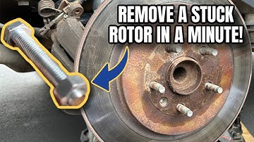 EASY WAY TO REMOVE A STUCK ROTOR