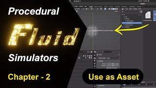 Fluid Simulators Series || Chapter 2 - Use as Asset