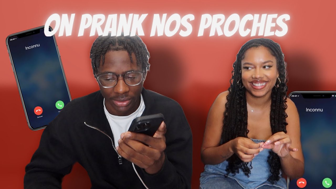 ON PRANK NOS PROCHES 😆📞