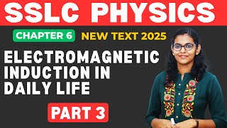 Class 10 Physics /Electromagnetic Induction In Daily Life /Chapter 6 /Part 3 /New Text 2025