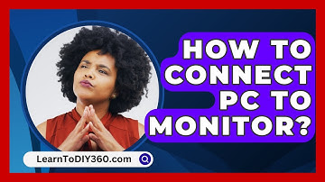 How To Connect Pc To Monitor? - LearnToDIY360.com