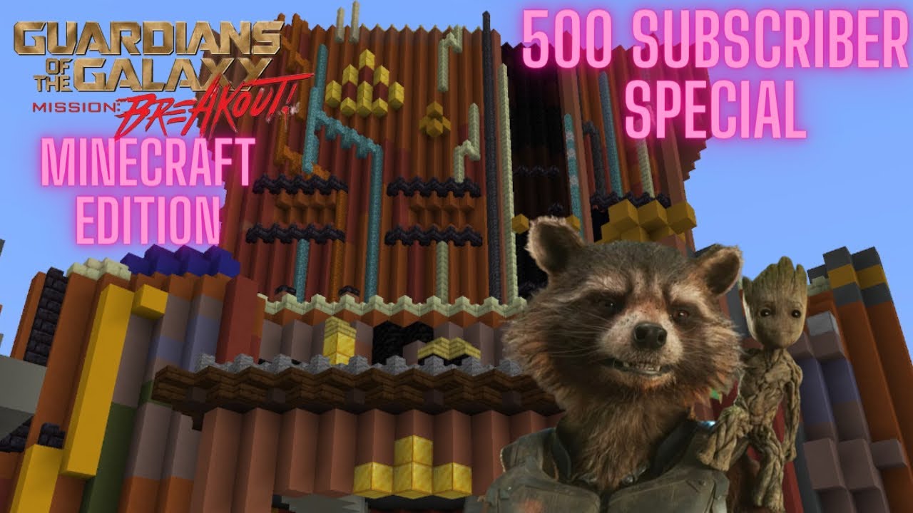 Guardians of the Galaxy: Mission Breakout ~ Minecraft Edition (Disney California Adventure)