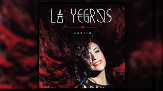 La Yegros - Suelta (Official Full album)