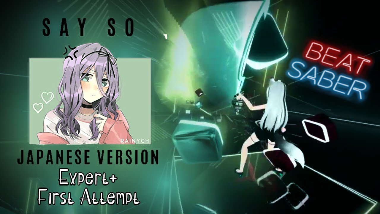 Beat Saber - Say So [Japanese Version] (Expert+) Cover by Rainych  [First Attempt]