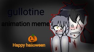 Guillotine | Animation meme | HAPPY HALLOWEEN | Flipaclip