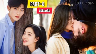 PART-8 || Love You Like The Mountains and Ocean(हिन्दी में) Chinese Drama Explained in Hindi.