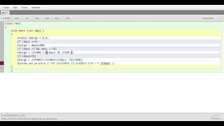 WRITE A PROGRAM THE RENT FOR A MOTORBIKE IS CHARGED ON THE FOLLOWING BASIS;   FIRST 5 DAYS  $400, screenshot 5