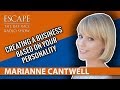 Marianne Cantwell - Creating A Business Based On  Your Personality