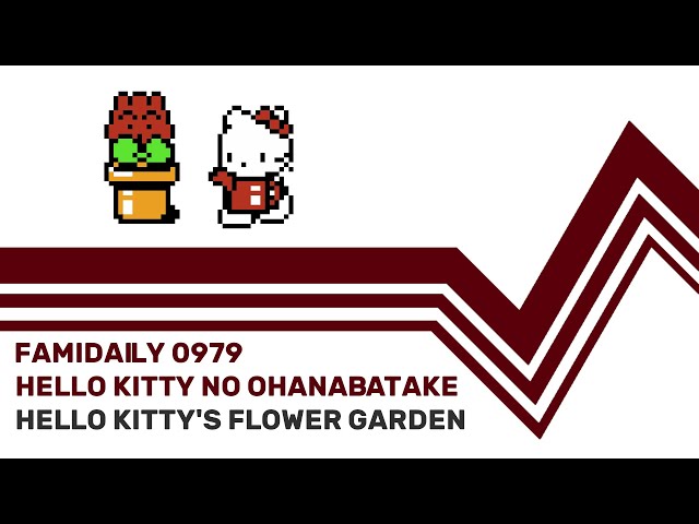 Famidaily - Episode 0979 - Hello Kitty no Ohanabatake/Hello