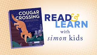 Cougar Crossing Read-Aloud with Author Meeg Pincus | Read & Learn with Simon Kids
