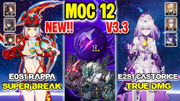 New! MOC 12 3.3 | E0S1 Rappa SuperBreak & E2S1 Castorice True DMG | Honkai Star Rail 3.3