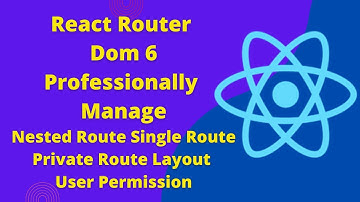React router dom v6 professionally manage Nested Route Single Route Private Route Layout user role