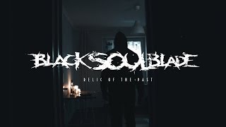 Black Soul Blade - Relic of the Past