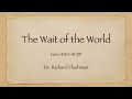 Dr  Richard Flashman   "The Wait of the world"