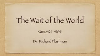 Dr Richard Flashman  "The Wait of the world"