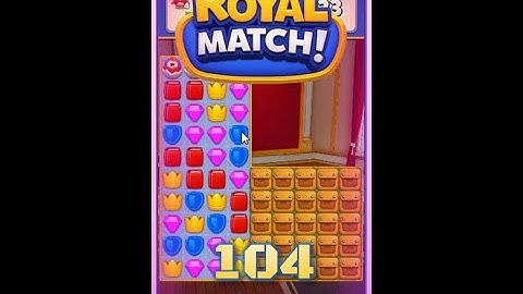 Royal Match Level 104 - No Boosters