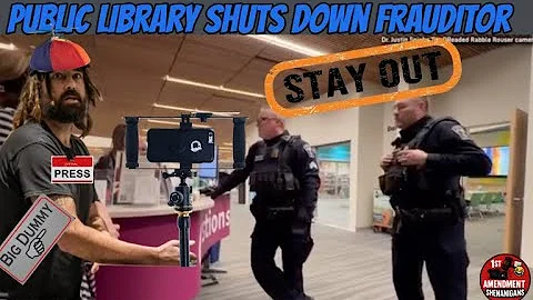 Frauditor Crosses the Line at Library, Police Shut It Down. Rights