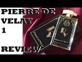 Pierre De Velay 1 Fragrance Review