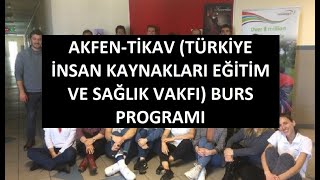 Akfen Ti̇kav Türkiye İnsan Kaynakları Eğitim Ve Sağlık Vakfı Burs Programı