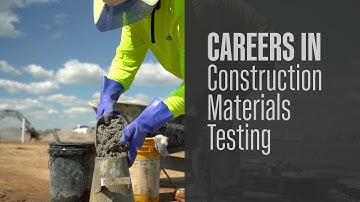 Careers in Construction Materials Testing