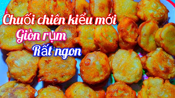 Chuối chiên mới /nhà có chuối chín làm món này rất thơm ngon