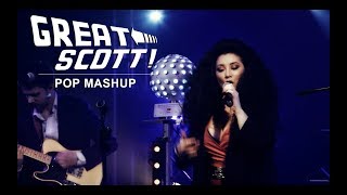 Great Scott! - Pop Mashup (Castle On The Hill / King / One Last Time / Strangers)