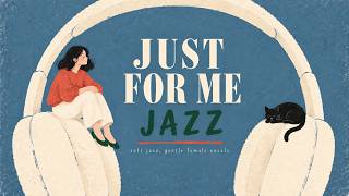 Just for Me Jazz 🎧 Soft Jazz & Gentle Female Vocals｜自分のためだけの、静かな朝に｜作業用・勉強・カフェタイム screenshot 3