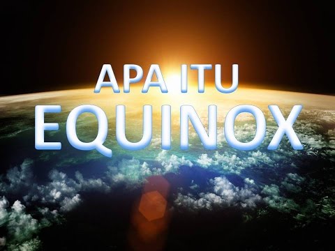 (VIDEO KEPO) Apa itu fenomena alam equinox?