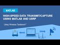 High-Speed Data Transmit/Capture Using MATLAB and USRP