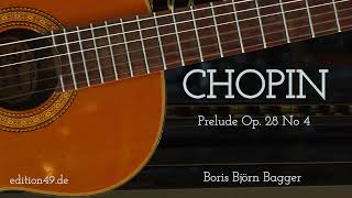 Chopin Prelude Op. 28 No. 4 Boris Björn Bagger Classical Guitar Arrangement Gitarre