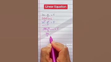 Linear Equations | Definition, Examples, and Solutions