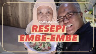Bersama Ibu: Resepi Embe-embe