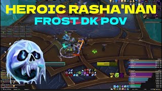 Heroic Rashanan | Frost DK PoV [Nrage]