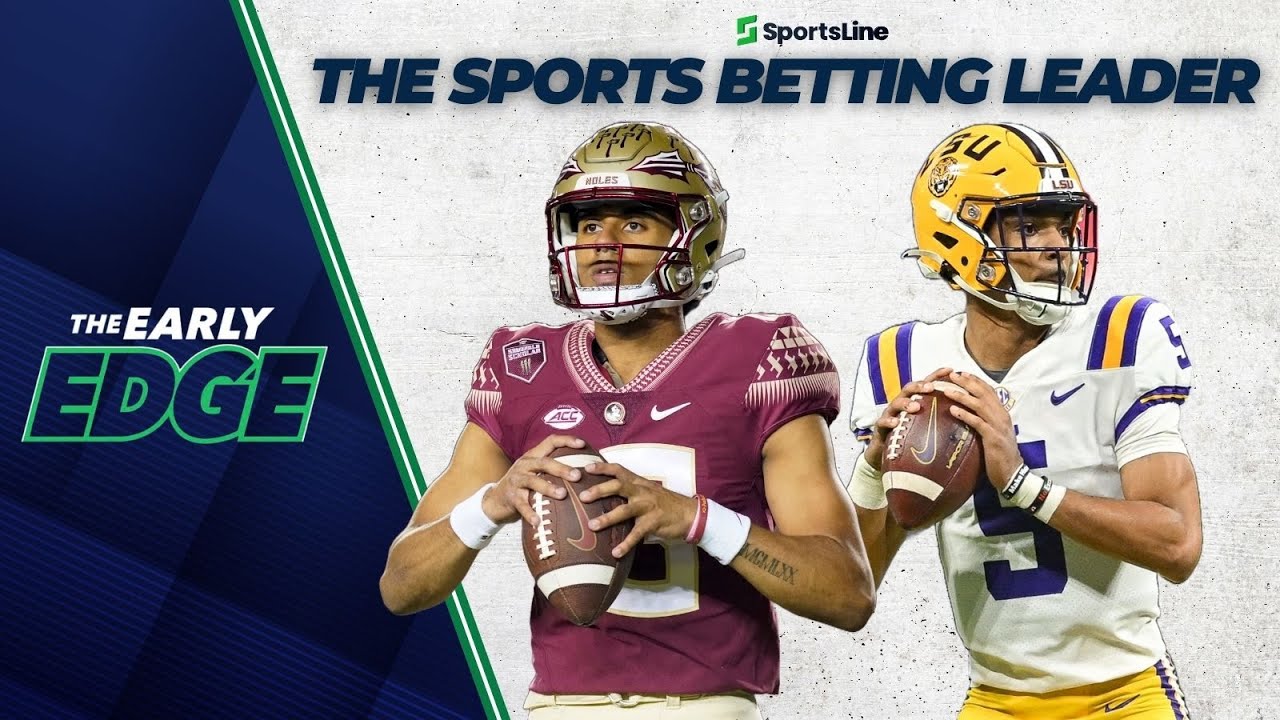 🔥🏈 LSU at Florida State BEST BETS AND PICKS | The Early Edge