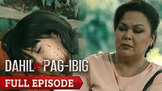 Dahil Sa Pag-Ibig: Full Episode 99