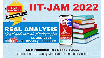 IIT JAM MATHEMATICS 2022 | BATCH: 01 | REAL ANALYSIS IITJAM SRM ACADEMY | SET
