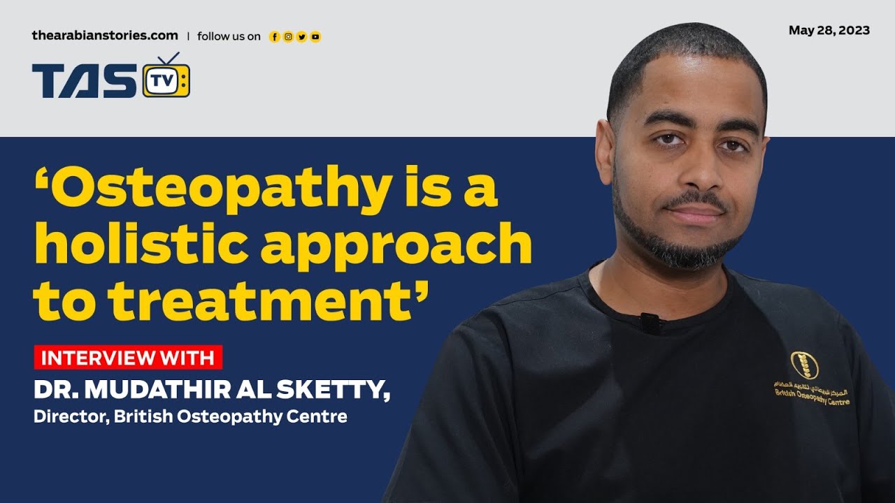 TAS Morning Show : Osteopathy is a holistic approach to treatment | TAS TV | The Arabian Stories