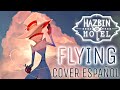 Hazbin hotel  flying  cover espaol maxim tru 