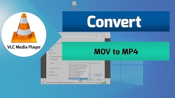 How to convert MOV to MP4 with VLC media player