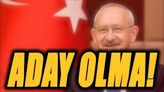 Kılıçdaroğlu Aday Olmamalı | PODCAST