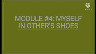 CGP (G12)- MODULE 4 Myself In Other's Shoes