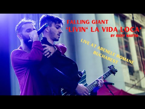 Falling Giant - Livin’ La Vida Loca (live at Arenele Romane - Bucharest)