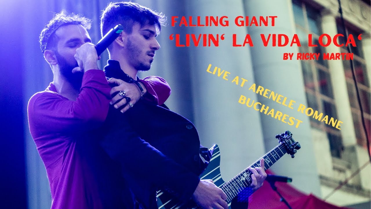 Falling Giant - Livin’ La Vida Loca (live at Arenele Romane - Bucharest)