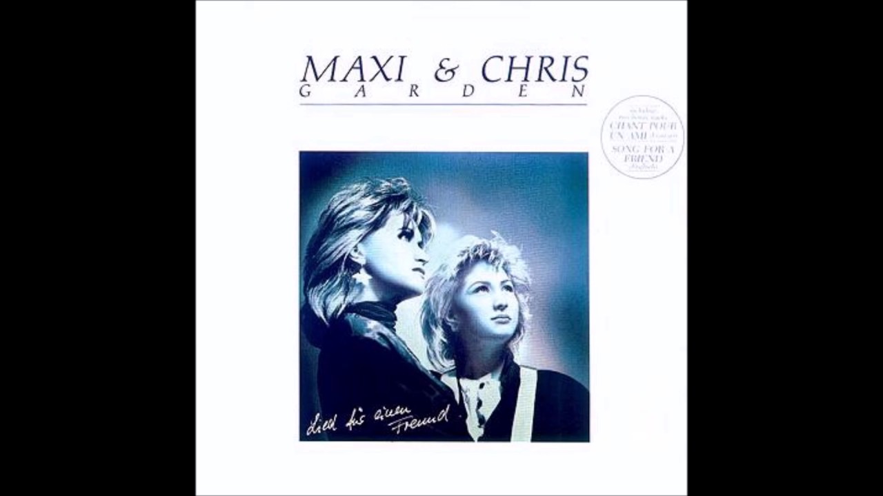 1988 Maxi & Chris Garden - Chant Pour Un Ami